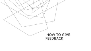 How to Give Feedback - Presentation for Managers | PPTX