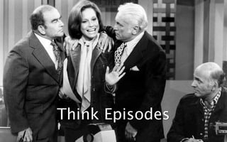 Think Episodes
 
