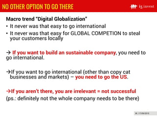 8 | 17/09/2015
Macro trend “Digital Globalization”
• It never was that easy to go international
• It never was that easy f...