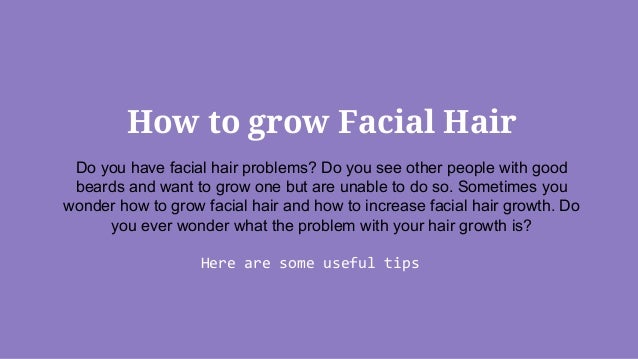 How To Grow Facial Hair
