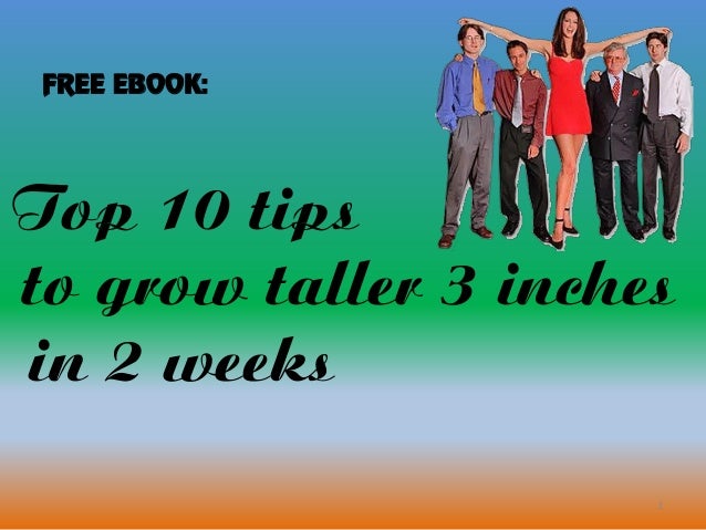 10 Tips To Grow Taller 3 Inches In 2 Weeks 10 tips to grow taller 3 inches in 2 weeks