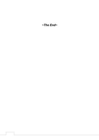  
~The End~
 