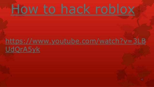 How To Hack Roblox - how to hack roblox hack robloxme How To Hack Roblox - hack robloxme