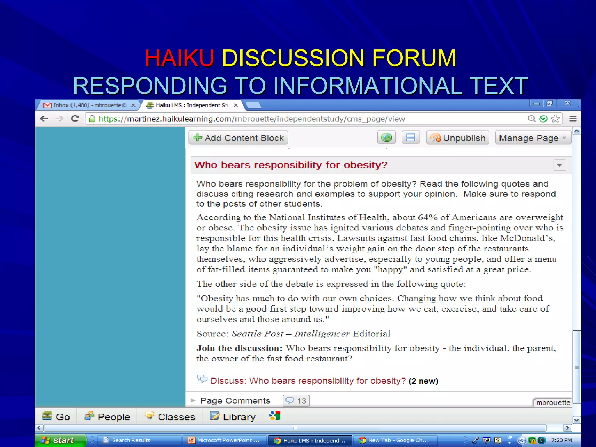 39393939
HAIKUHAIKU DISCUSSION FORUMDISCUSSION FORUM
RESPONDING TO INFORMATIONAL TEXTRESPONDING TO INFORMATIONAL TEXT
 