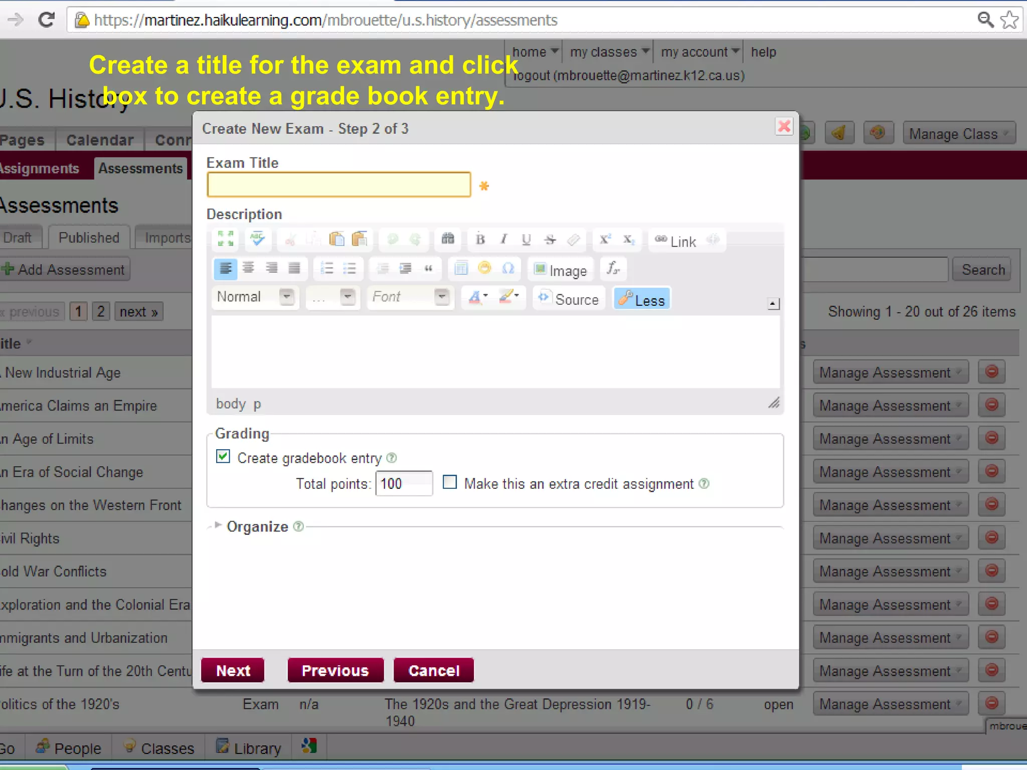77777777
Create a title for the exam and click
box to create a grade book entry.
 