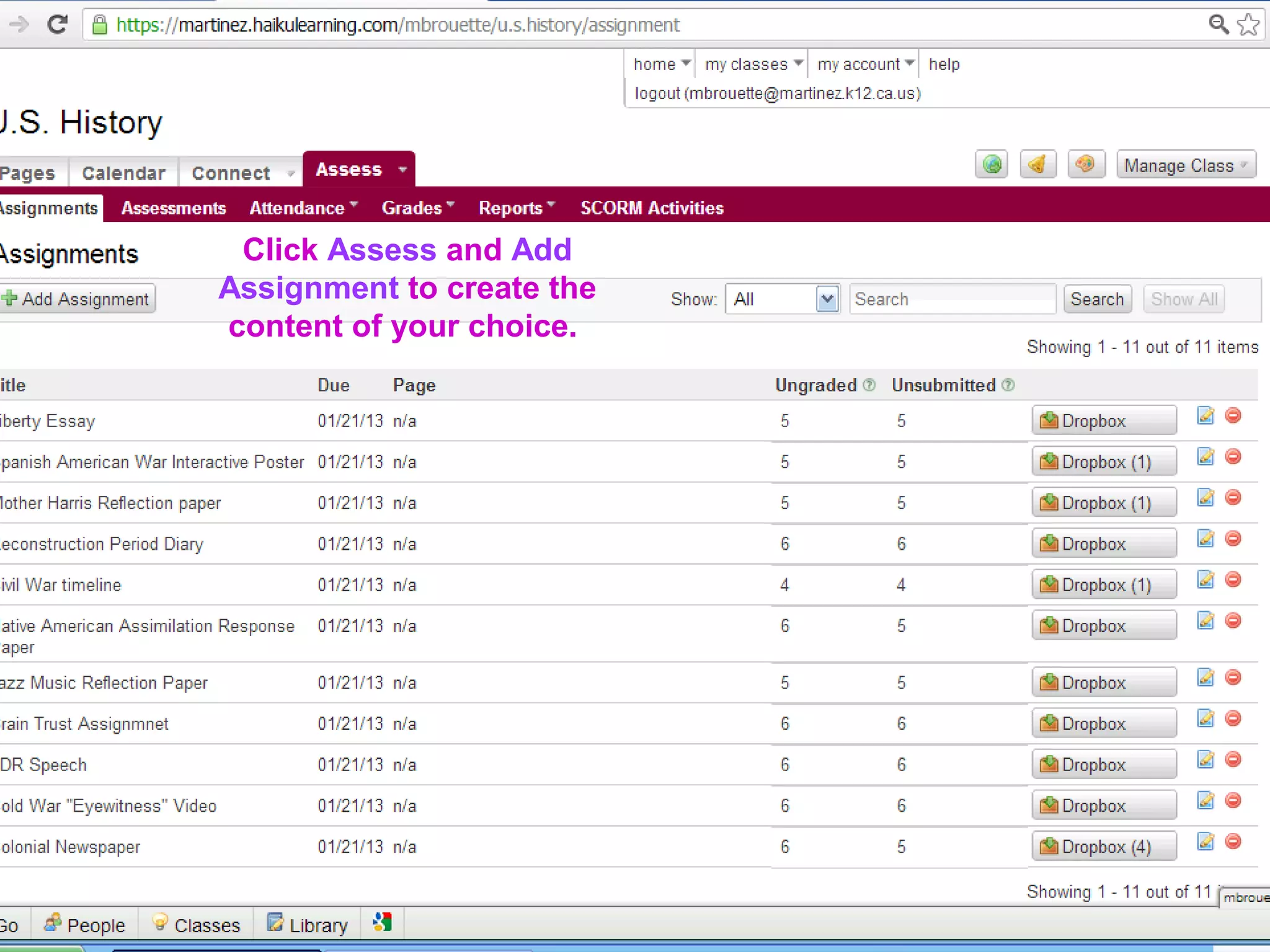 84848484
Click Assess and Add
Assignment to create the
content of your choice.
 