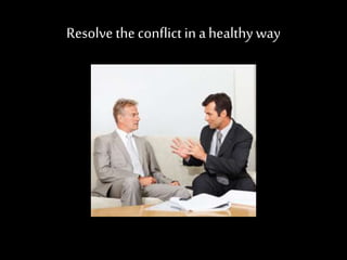 Presentation on “How to Manage Conflict at the Workplace”