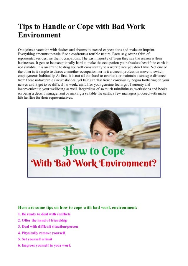 tips to handle or cope with bad work environment bad work environment