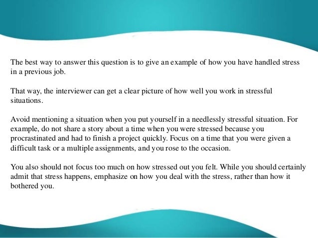 How do you handle pressure on the job job drop