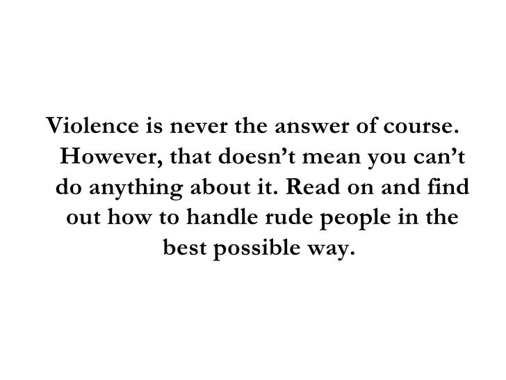 How To Handle Rude People 3 Simple Tips To Deal With Rude People