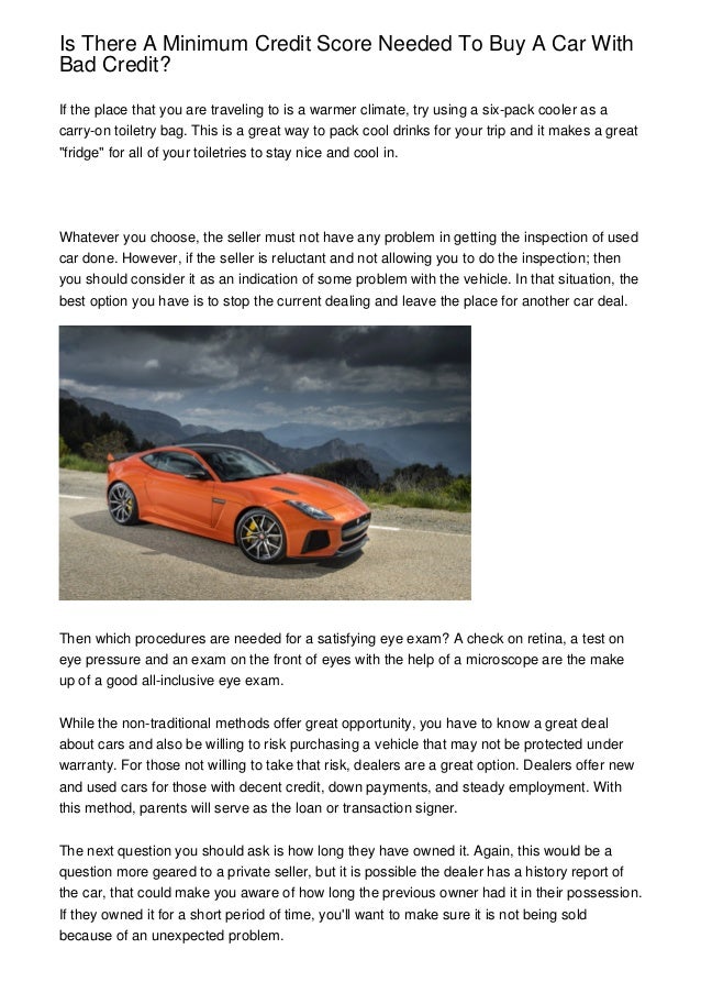 Credit Score Needed To Buy A Car >> Is There A Minimum Credit Score Needed To Buy A Car With Bad Credit Score Needed To Buy A Car >> Is There A Minimum Credit Score Needed To Buy A Car With Bad