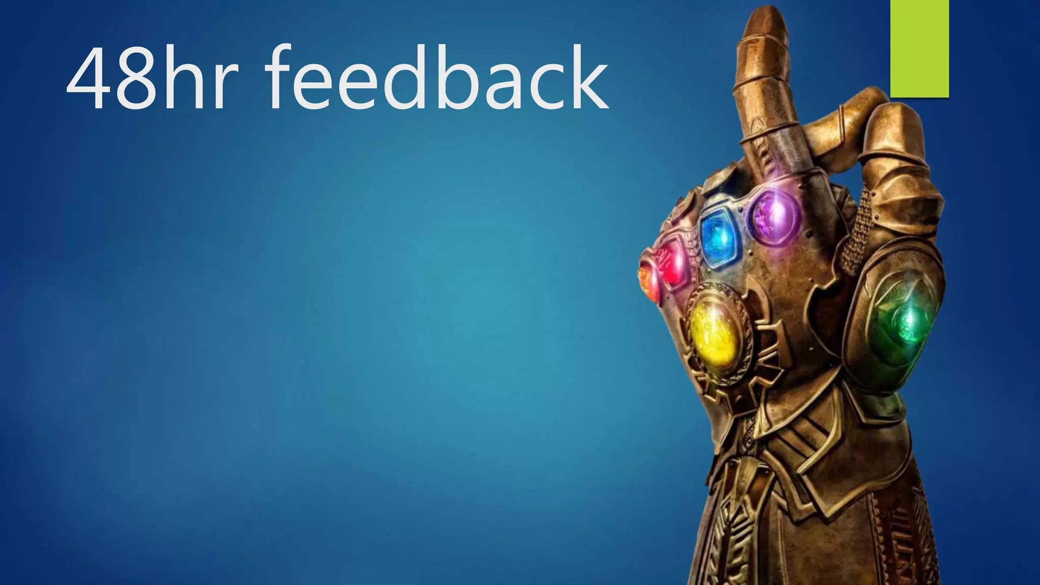 48hr feedback
 