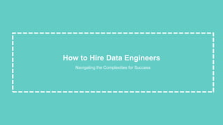 A Complete Guide on How to Hire Data Engineers .pdf