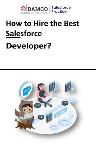How to Hire the Best
Salesforce
 