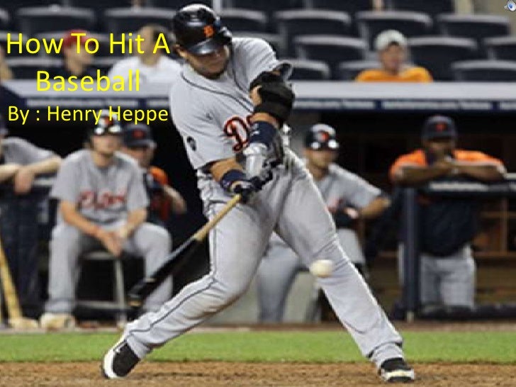 How to hit a baseball