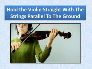 How to hold a violin | PPTX