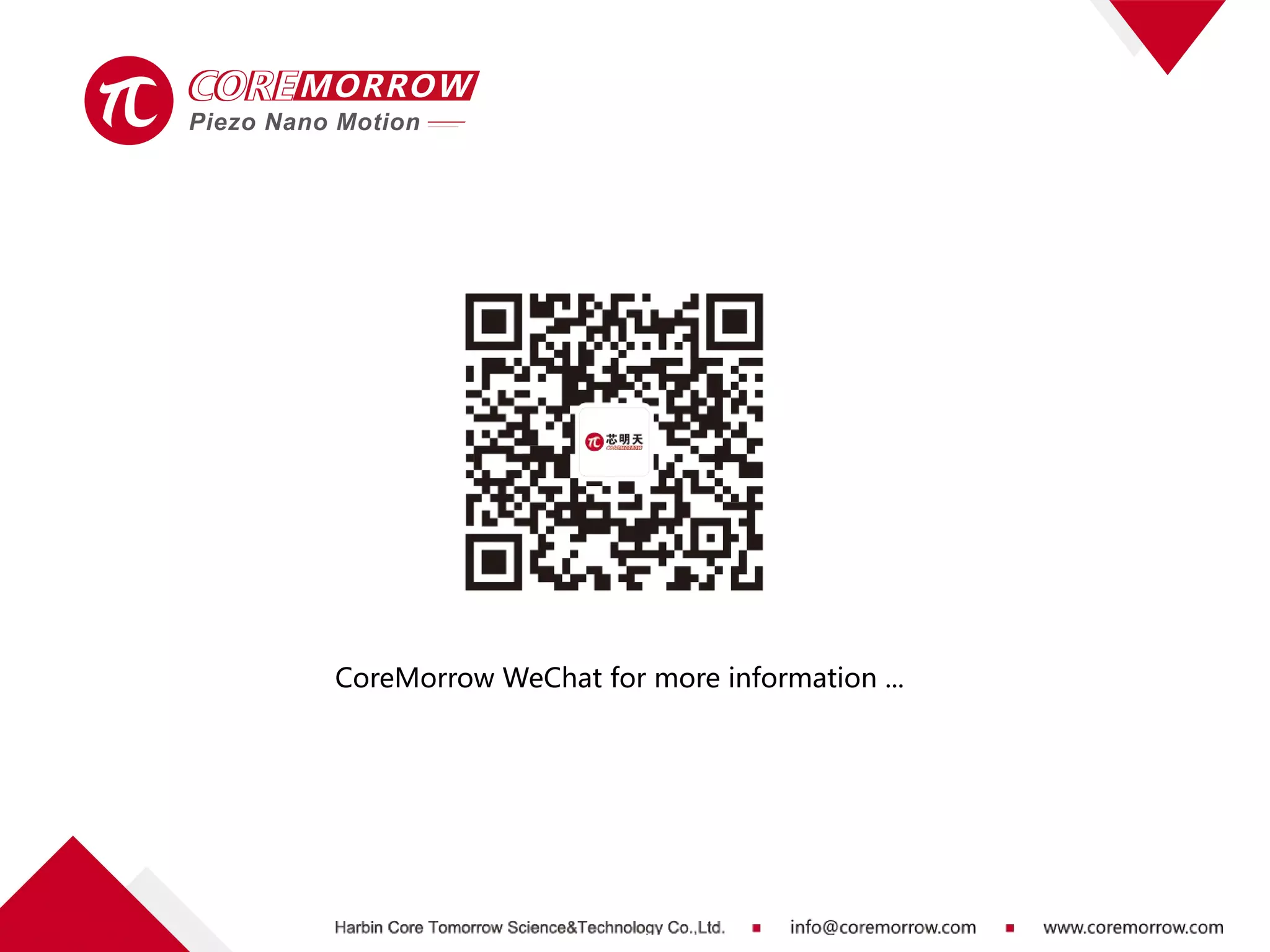 CoreMorrow WeChat for more information ...
 