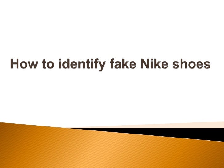 How To Identify Fake Nike Sports Shoes