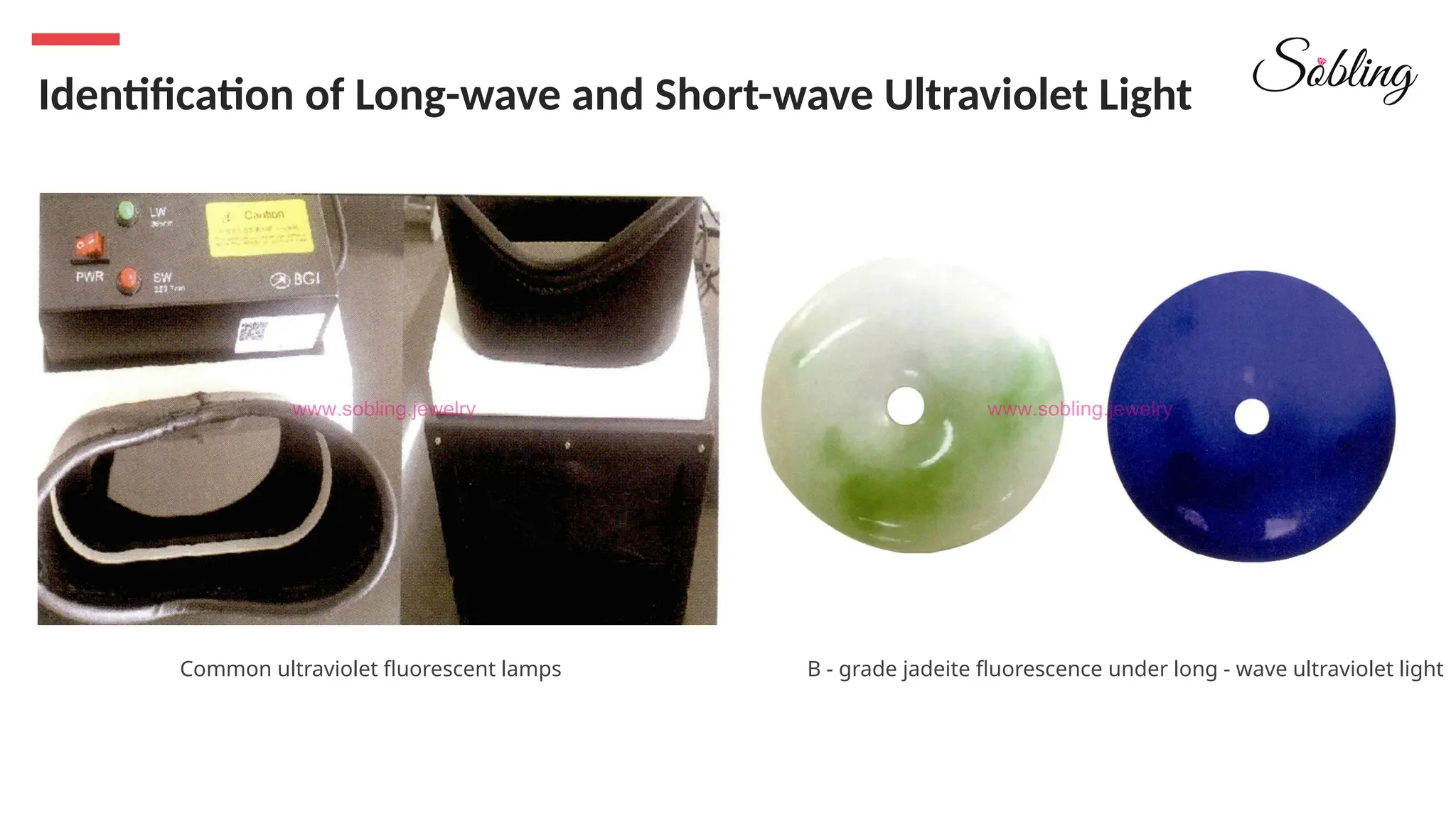 Identification of Long-wave and Short-wave Ultraviolet Light
Common ultraviolet fluorescent lamps B - grade jadeite fluorescence under long - wave ultraviolet light
 