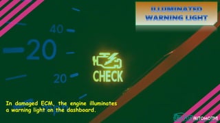 Identifying Ls Ecm How to Identify the Damaged ECM of your Car | PPTX