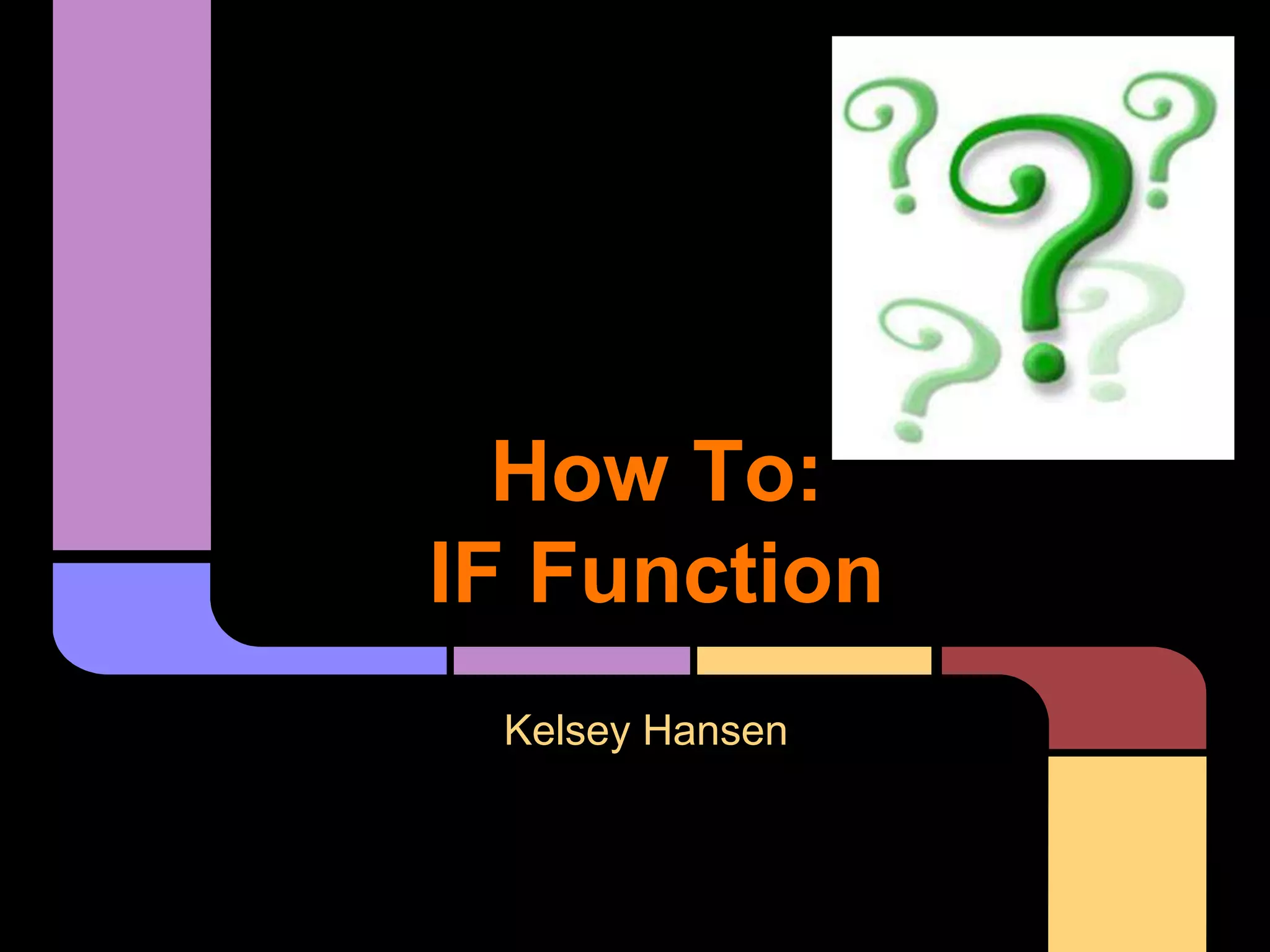How To If Function
