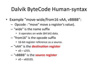 Human Readable Bytecode Example How to implement a simple dalvik virtual machine | PPTX