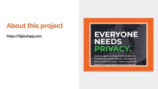 About this project
https://figleafapp.com
 