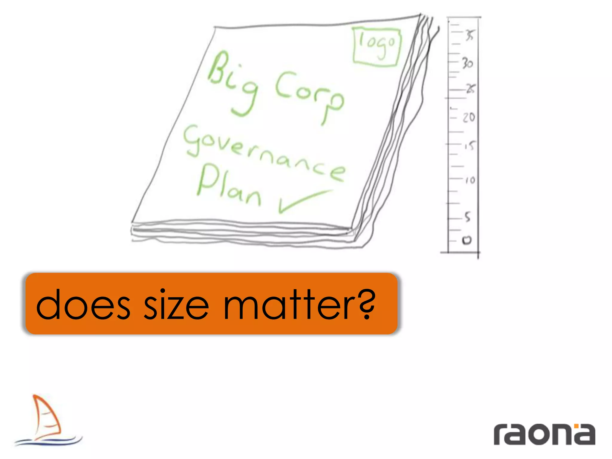 Size doesn’t matter
does size matter?
 