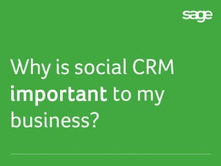 Why is social CRM
important to my
business?

 