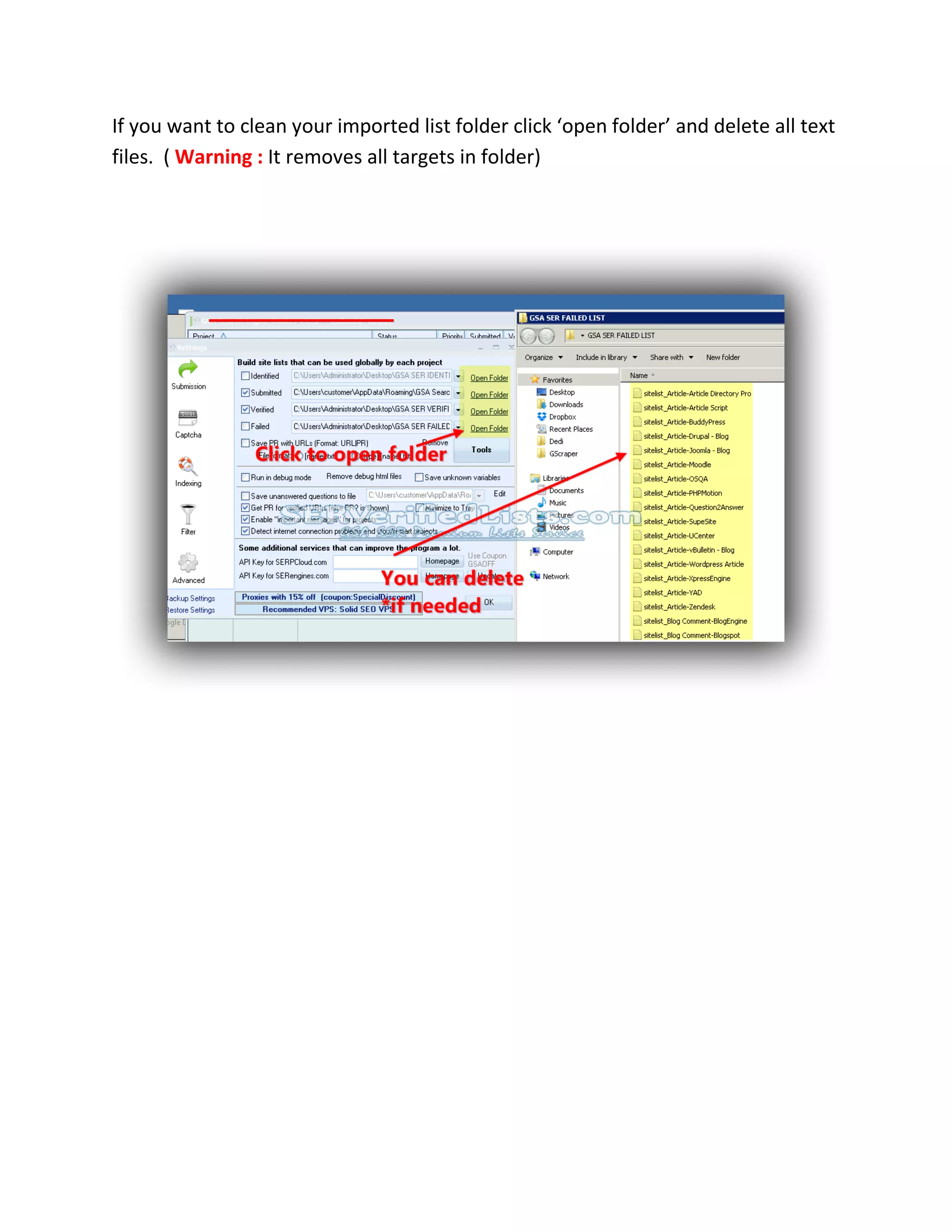 If you want to clean your imported list folder click ‘open folder’ and delete all text
files. ( Warning : It removes all targets in folder)
 