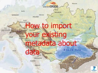 How to import your existing metadata about data 