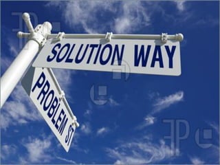 Accompany
every problem
with a solution
 