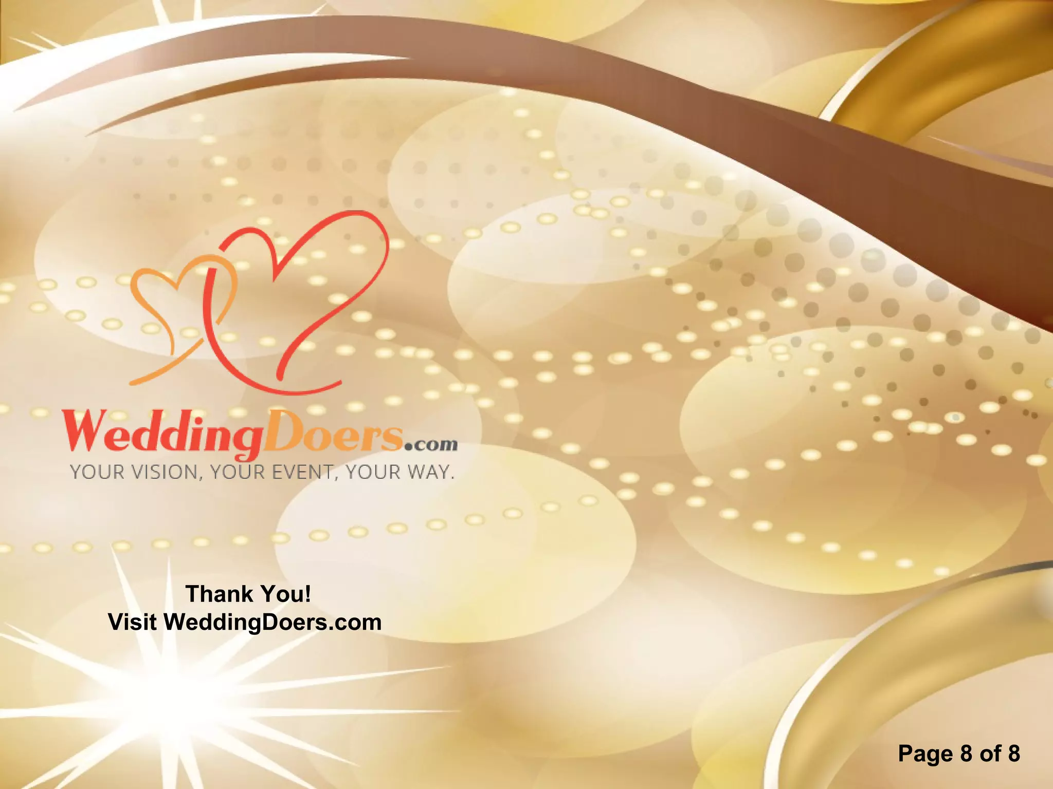 Thank You!
Visit WeddingDoers.com
Page 8 of 8
 