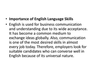 • Concerns around the English language today in India
• Cambridge “English at Work” report states that more than approxima...