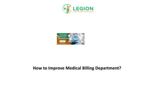 How to Improve Medical Billing Department?
 