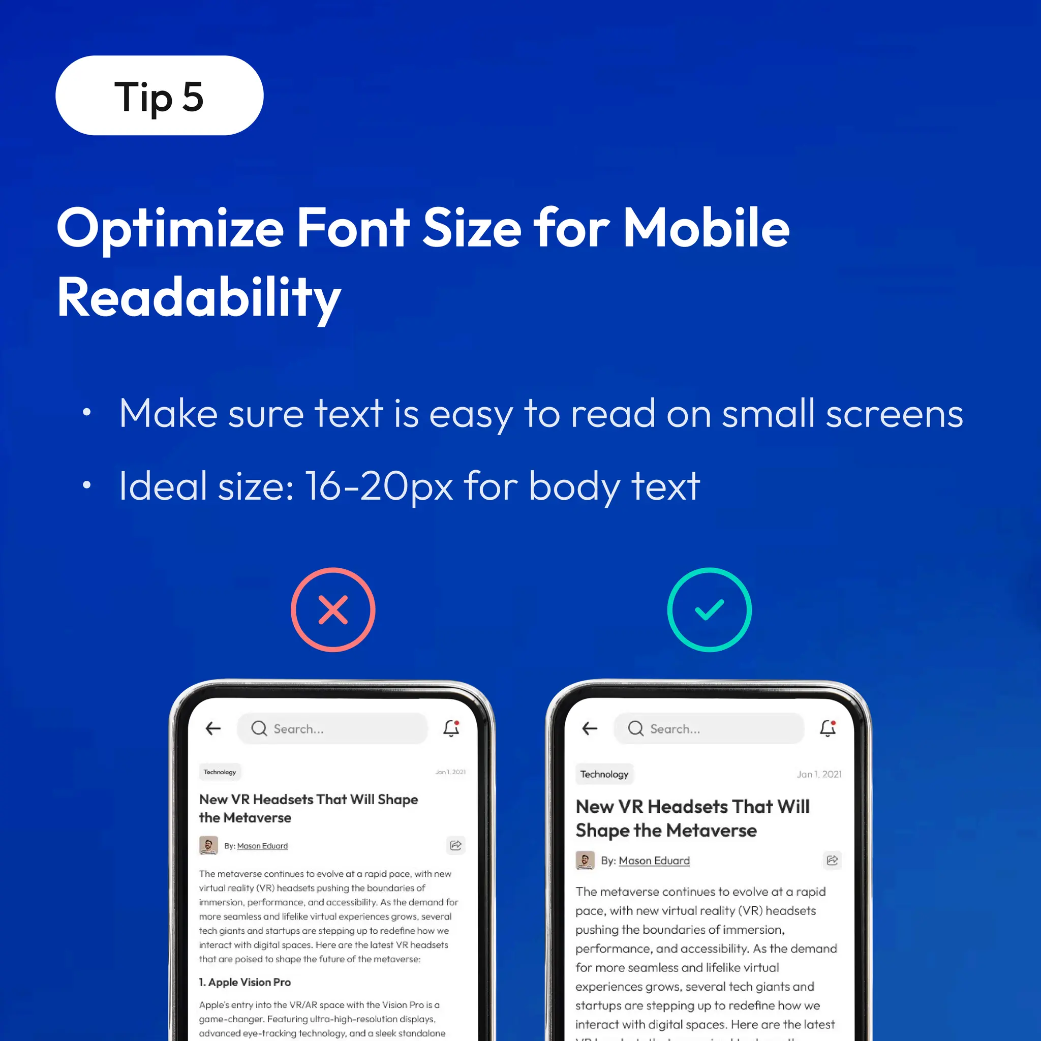 Tip 5
Optimize Font Size for Mobile
Readability
 