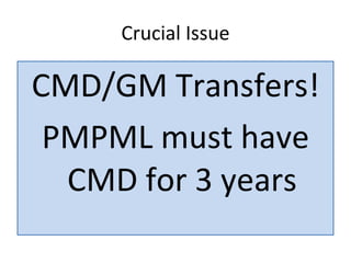 Crucial Issue CMD/GM Transfers! PMPML must have CMD for 3 years 