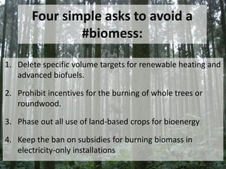 http://www.fern.org/campaign/bioenergy
 
