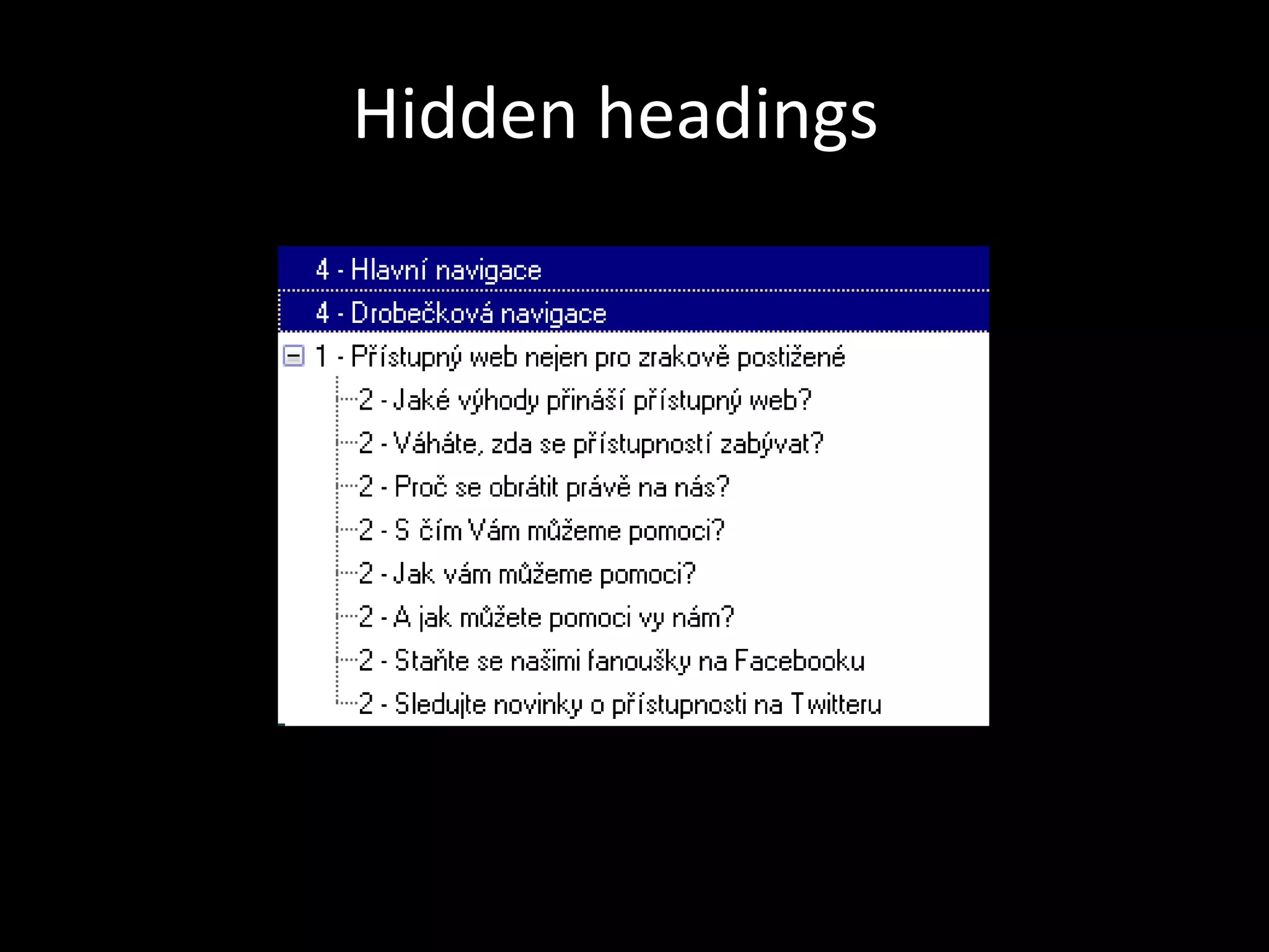 Hidden headings
 