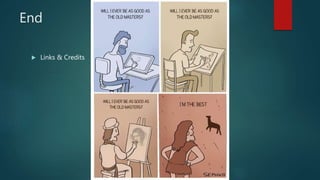 End
 Links & Credits
 