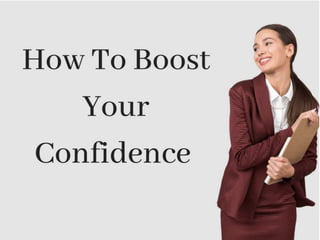 How To improve Your Confidence With Simple Steps by Silvana Suder