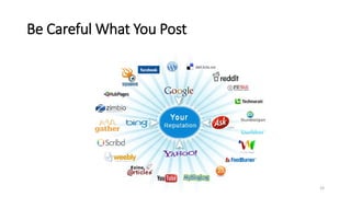 Be Careful What You Post
23
 