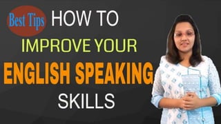 How to improve your english speaking skills