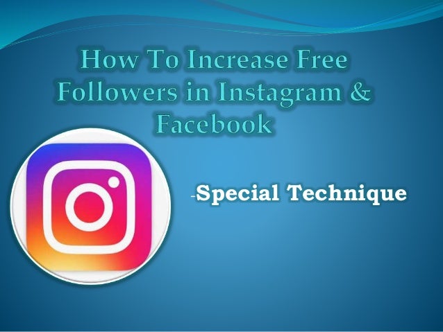 followers in instagram facebook special technique - is instagram linked to facebook for followers