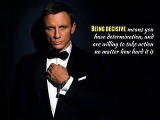 Beingdecisive
 
