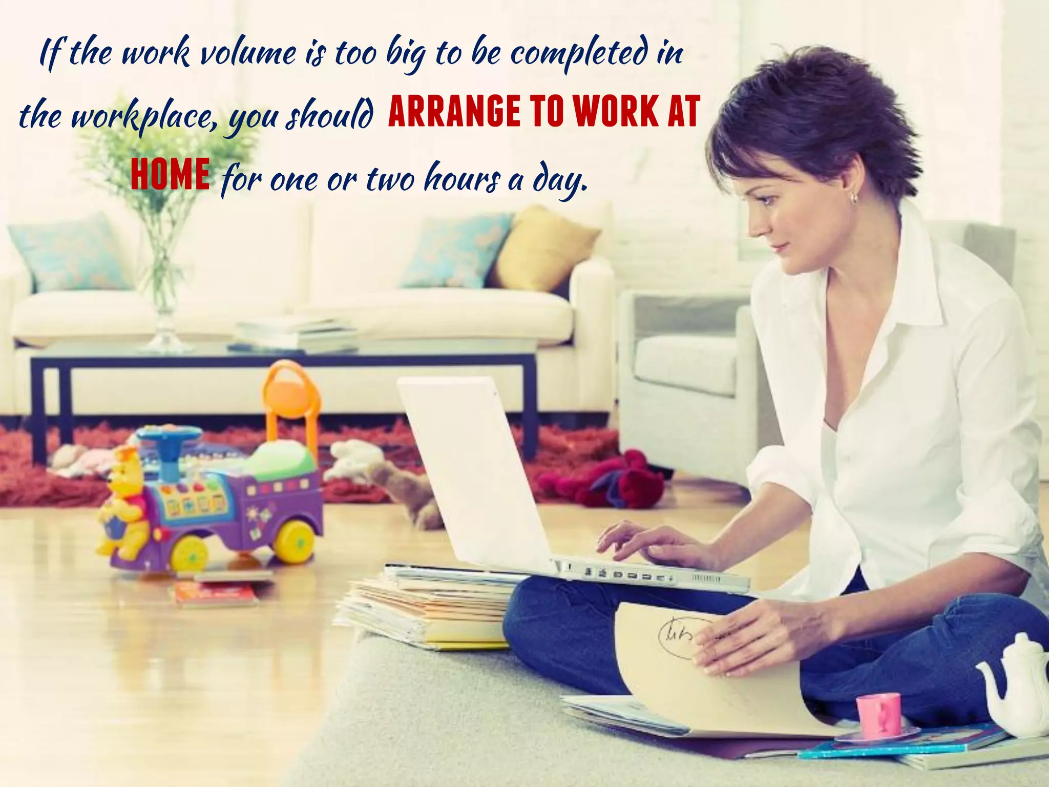 arrangetoworkat
home