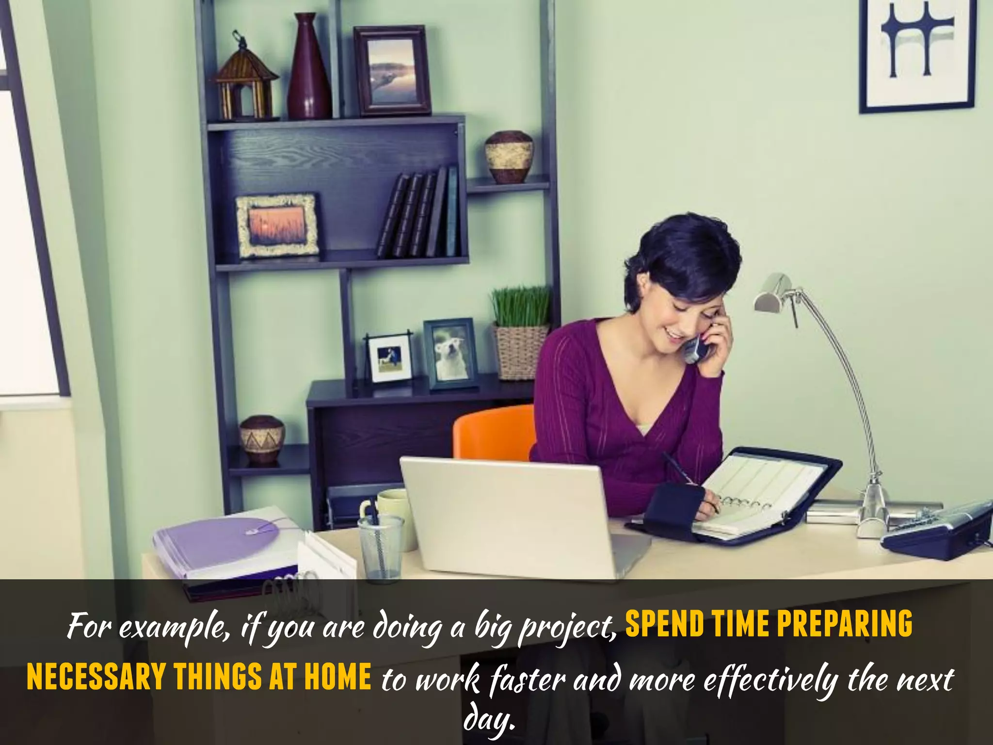 spendtimepreparing
necessarythingsathome