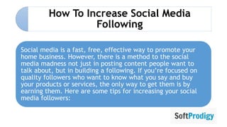 How To Increase Social Media Followers -SoftProdigy | PPTX