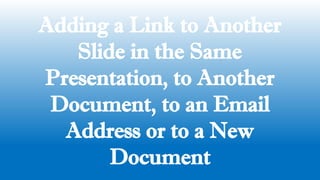 Presentation Link How to Insert a Hyperlink in PowerPoint.pptx