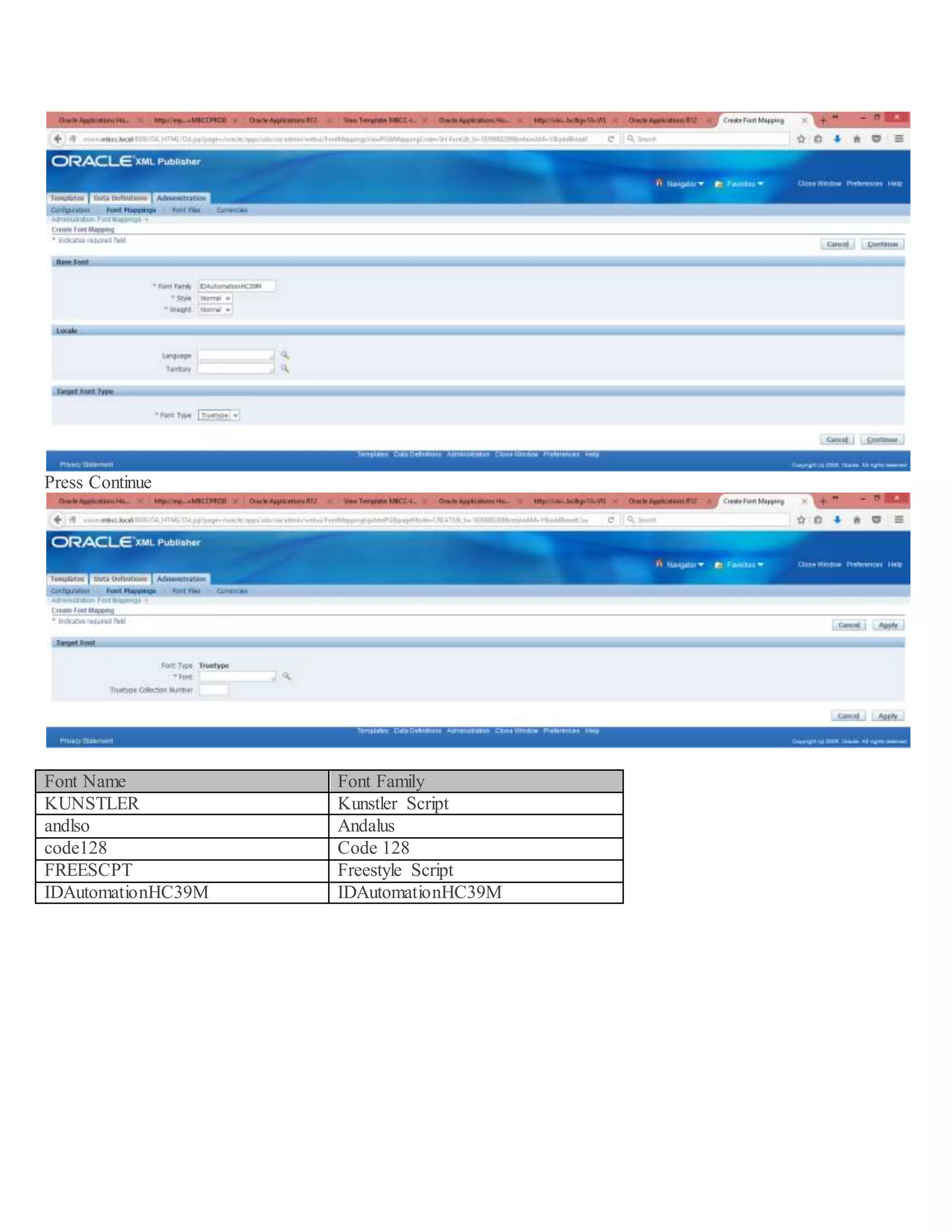 Press Continue Font Name Font Family KUNSTLER Kunstler Script andlso Andalus code128 Code 128 FREESCPT Freestyle Script IDAutomationHC39M IDAutomationHC39M 